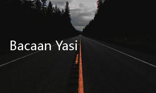 Bacaan Yasin Malam Nisfu Syaban, Niat dan Tata Caranya