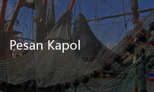 Pesan Kapolri Hadapi Pemilu 2024: Siapapun Presidennya, Tugas TNI